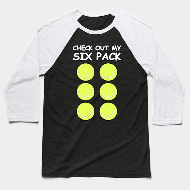 Check Out My Six Pack - Tennis Balls Baseball T-Shirt by DesignWood-Sport